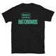 Allergic To Small Talk And Big Crowds T-Shirt