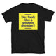 Do I Look Like A People Person? T-Shirt