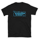 This Is My 'Pretending To Listen' Face T-Shirt