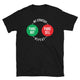 My Strategy: Panic Buy, Panic Sell, Repeat T-Shirt