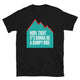 Hodl Tight – It’s Gonna Be A Bumpy Ride T-Shirt