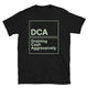 DCA: Draining Cash Aggressively T-Shirt