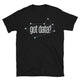 Got Data? T-Shirt