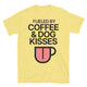 Fueled By Coffee & Dog Kisses T-Shirt