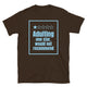 Adulting: One Star, Would Not Recommend T-Shirt