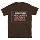 I Survived The Client’s Cousin’s Feedback T-Shirt