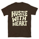 Hustle With Heart T-Shirt