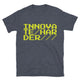 Innovate Harder T-Shirt