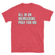 All In On Memecoins – Pray For Me T-Shirt