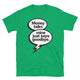 Money Says Goodbye T-Shirt