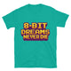 8-Bit Dreams Never Die T-Shirt
