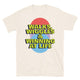 Walks, Wiggles & Winning At Life T-Shirt