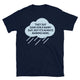 They Say Save For A Rainy Day T-Shirt
