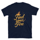 Find Your Fire T-Shirt