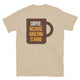 Coffee: Because Adulting Is Hard T-Shirt