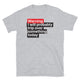 Warning: I Will Probably Trip Over Something Today T-Shirt