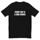 Every Day Is a 2nd Chance T-Shirt