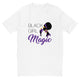 Black Girl Magic Fabulous T-Shirt