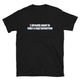 Want To Take a Nap Tomorrow T-Shirt