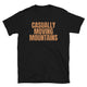 Casually Moving Mountains T-Shirt