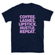 Coffee Lashes Lipstick Hustle Repeat T-Shirt