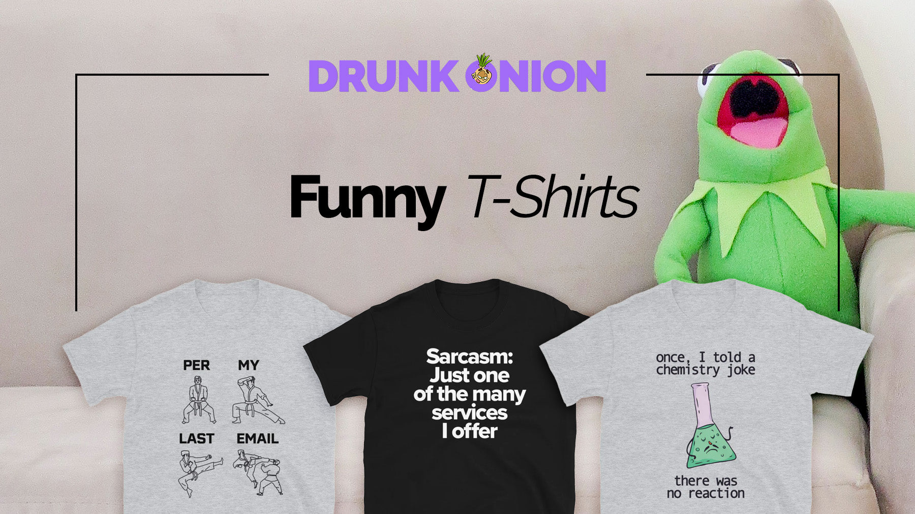 Funny T-Shirts | Free US Shipping | Drunk Onion