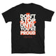 Don’t Stop Until You’re Proud T-Shirt