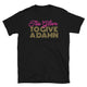 Too Glam To Give A Damn T-Shirt
