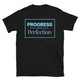 Progress Over Perfection T-Shirt