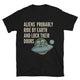 Aliens Lock Their Doors T-Shirt