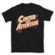 Center of Attention (Even When I Try Not To Be) T-Shirt