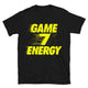 Game 7 Energy T-Shirt