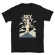 Sky Isn’t the Limit T-Shirt