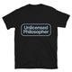 Unlicensed Philosopher T-Shirt