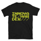 Innovate Harder T-Shirt