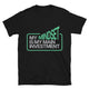 My Mindset Is My Main Investment T-Shirt