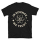 In Science We Trust T-Shirt