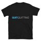 Quit Quitting T-Shirt