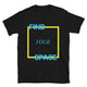 Find Your Space T-Shirt