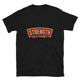 Strength Is A Habit T-Shirt