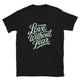 Love Without Fear T-Shirt