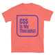 CSS Is My Therapist T-Shirt
