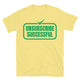 Unsubscribe Successful T-Shirt