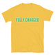Fully Charged T-Shirt