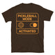 Pickleball Mode Activated T-Shirt