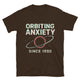 Orbiting Anxiety Since 1990 T-Shirt