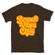Brunch Vibes Only T-Shirt