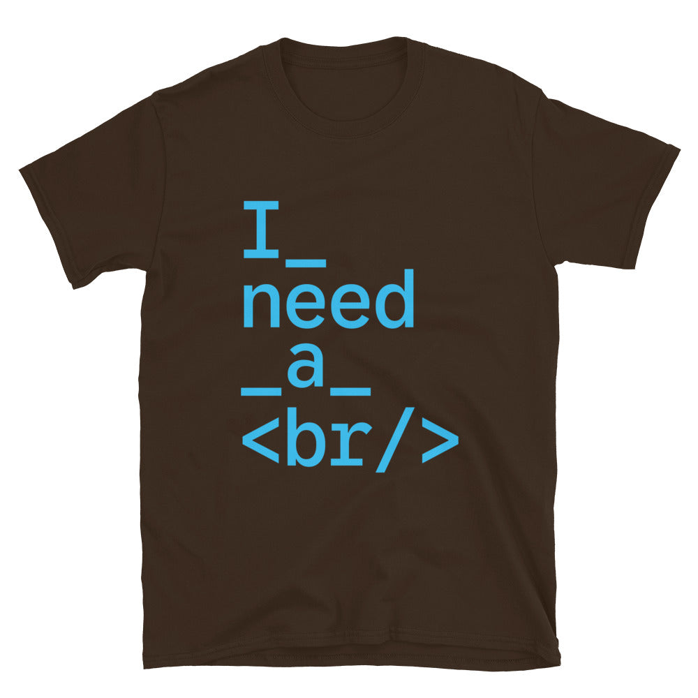 I Need A T-Shirt