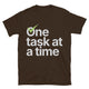 One Task At A Time T-Shirt