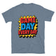Game Day, Every Day T-Shirt